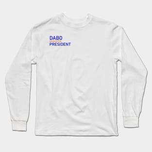 Dabo For President Long Sleeve T-Shirt